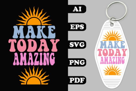 Review: Make Today Amazing Key Chain SVG
